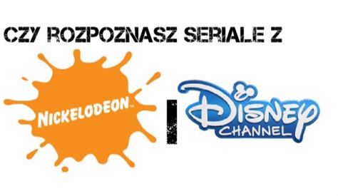 Czy Rozpoznasz Seriale Z Nickelodeon I Disney Channel Samequizy