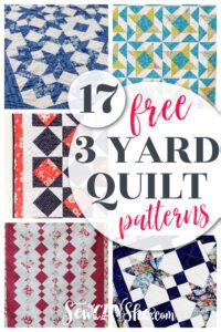 17 Beautiful 3 Yard Quilt Patterns: All Free!