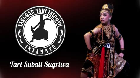 TARI SUBALI SUGRIWA SANGGAR TARI INTAN AYU YouTube