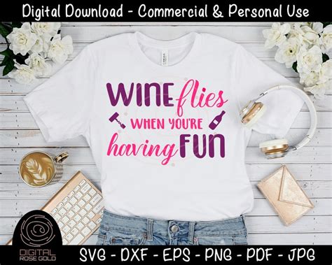 Wine Flies When Youre Having Fun Funny Wine Svg Party Etsy