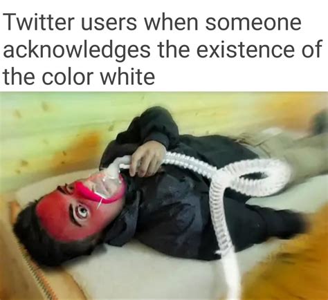 Twitter users be like... : r/memes