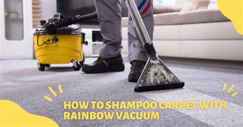 How To Shampoo Carpet With Rainbow Vacuum A Step By Step Guide Home