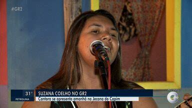 Grtv Edi O Suzana Coelho Se Apresenta Na Jecana Do Capim Globoplay