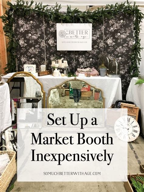 How to Set Up A Booth for a Market Inexpensively | Vintage market booth ...