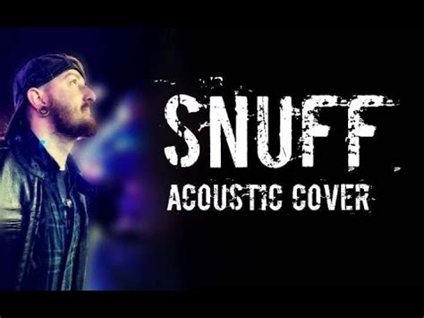 Snuff Acoustic Slipknot Cover YouTube