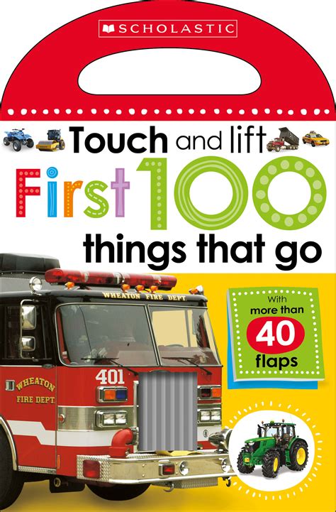 First 100 Things That Go Scholastic Early Learners By Scholastic Inc Goodreads