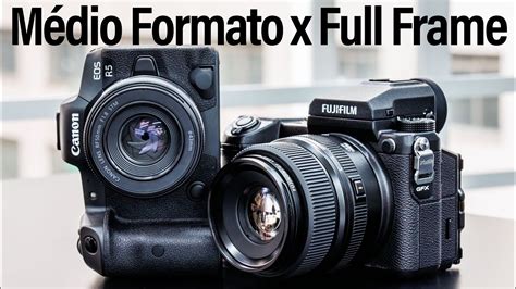 Full Frame Versus M Dio Formato A Batalha Ser Que Falei Bobagem