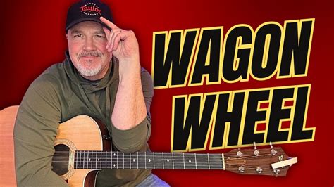 How To Play Wagon Wheel Darius Rucker With Only Guitar Chords