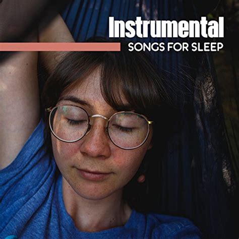 Instrumental Songs For Sleep Naptime Mellow Night Soft