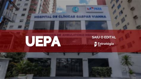 UEPA divulga edital 213 vagas para Residência Médica 2025