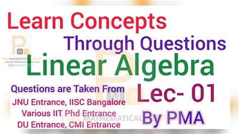 Learn Concept Through Questions Linear Algebra Lec 01 Csir Net