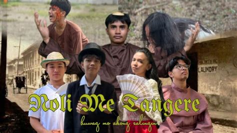 Noli Me Tangere Trailer Grade 9 Dalandan From Centeo De Naic National Highschool Youtube