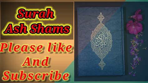 Surat Shams Surah Ash Shams Ash Shams Surah The Sun Tilatawat Quran