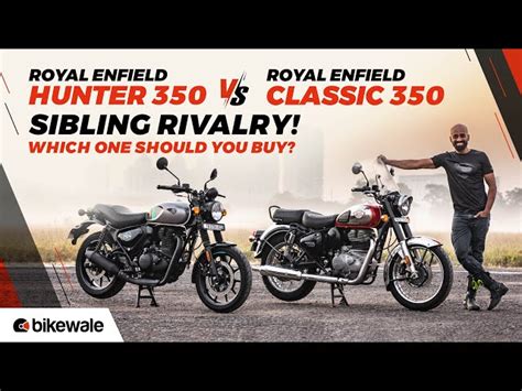 Royal Enfield Hunter 350 Vs Royal Enfield Classic 350 Review Which