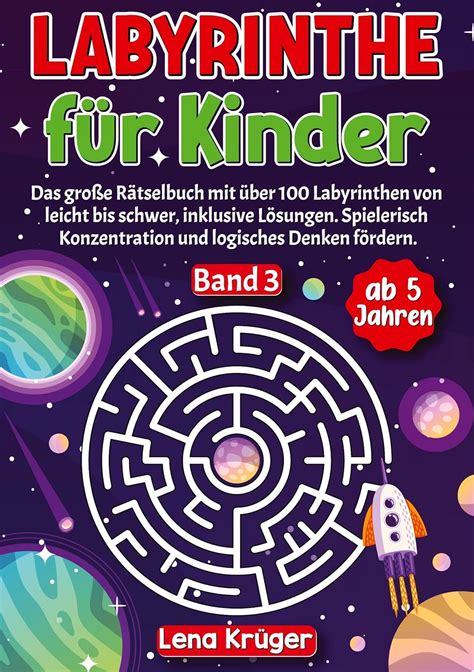 Labyrinthe F R Kinder Ab Jahren Band Das Gro E R Tselbuch Mit