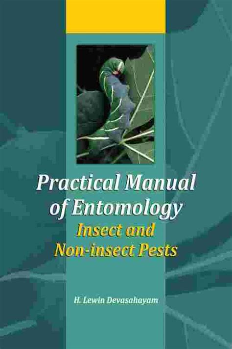 [pdf] Practical Manual Of Entomology Insects And Noninsects Pests By Devasahayam Ebook Perlego