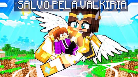 S4ULO Foi SALVO PELA VALKIRIA No Minecraft YouTube