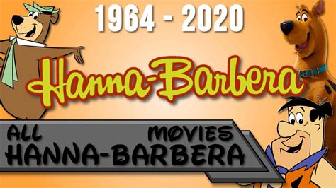 All Hanna-Barbera Movies (1964-2020) - YouTube