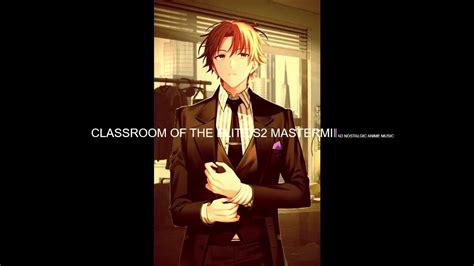 Classroom Of The Elite S2 Ost Mastermind『s2 Theme Music』 Youtube