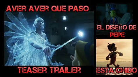 Reaccion Teaser Trailer Pinocho Live Action El Hada Azul