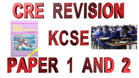 C R E Revision Kcse Christians Religion Education Paper And