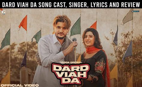 Dard Viah Da Song Cast, Singer, Lyrics, Review and Release Date » Telly Flight