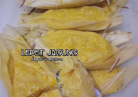 Resep Lepet Jagung Oleh Zeti Dapur Ma2sero Cookpad