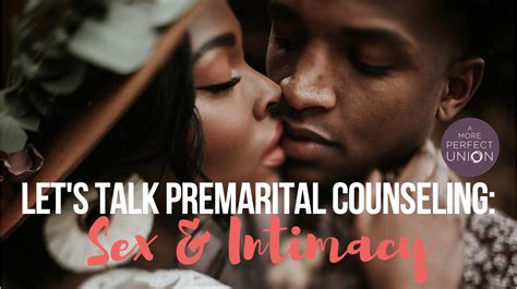 Premarital Counseling Sex And Intimacy A More Perfect Union Hope