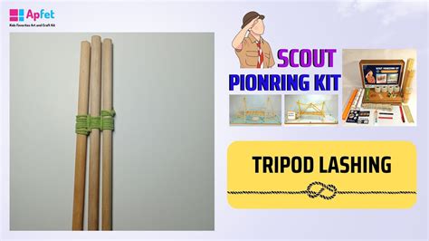 Scout Pioneering How To Tie Tripod Lashing Apfet Scout Pioneering