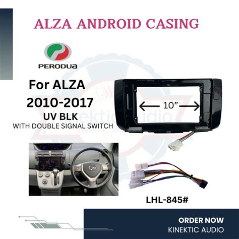 Perodua Alza 2010 2017 10 UV Black Android Casing With Double Signal