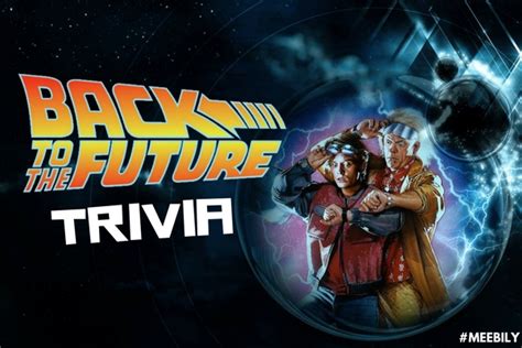 Back to the Future Trivia Questions & Answers - Meebily