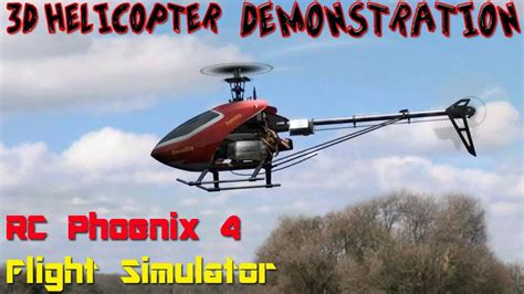 3d Helicopter Demonstration Phoenix Rc Flight Simulator Hd Youtube