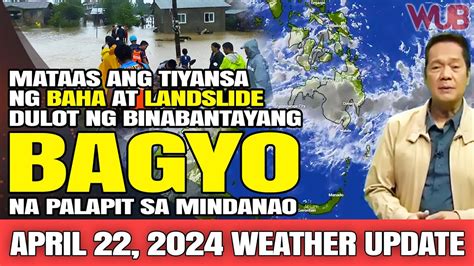 Mataas Ang Tiyansa Ng Baha At Landslide Dulot Ng Bagyong Binabantayan