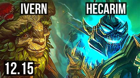 Ivern Vs Hecarim Jng M Mastery Rank Ivern