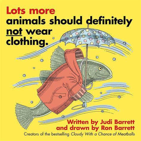 Lots More Animals Should Definitely Not Wear Clothing. | Book by Judi ...