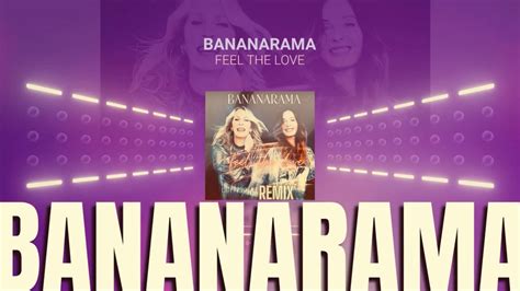 Bananarama Feel The Love Ds Extended Remix Youtube