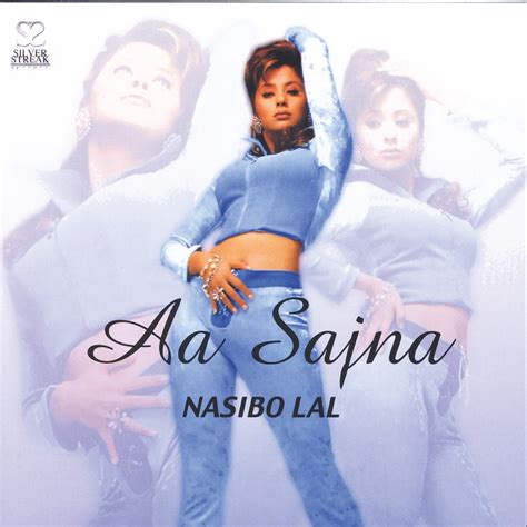 Aa Sajna By Naseebo Lal On Apple Music