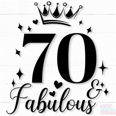 70 And Fabulous Svg 70th Birthday Svg 70 Svg Happy Birthday Svg Birthday