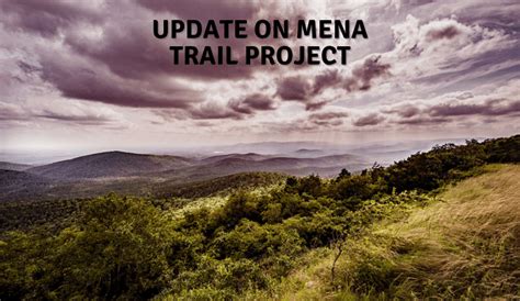 Update On Mena Trail Project Arkansas Outside