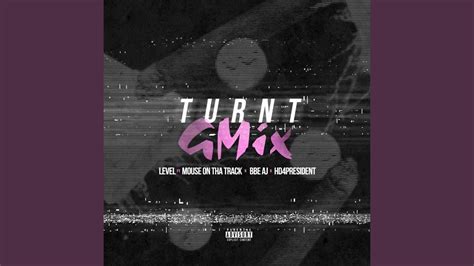 Turnt G Mix Feat Mouse On Tha Track Bbe Aj Hd President Youtube