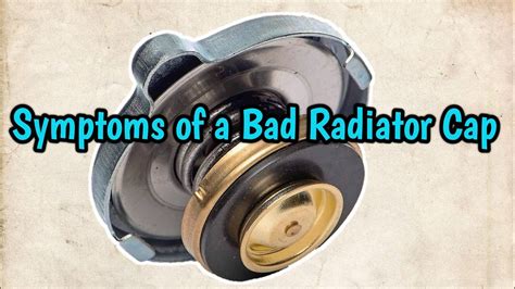 Bad Radiator Cap Symptoms