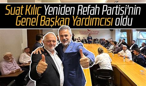 Suat Kılıç Yeniden Refah Partisi nin Genel Başkan Yardımcısı oldu