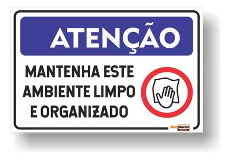 Placa Mantenha Este Ambiente Limpo E Organizado X Cm