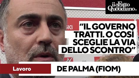 De Palma Fiom Il Governo Deve Trattare Su Lavoro E Salari O Sceglie