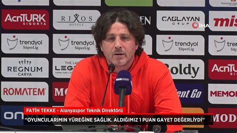 Alanyaspor Teknik Direkt R Fatih Tekke Puan De Erli Dailymotion Video