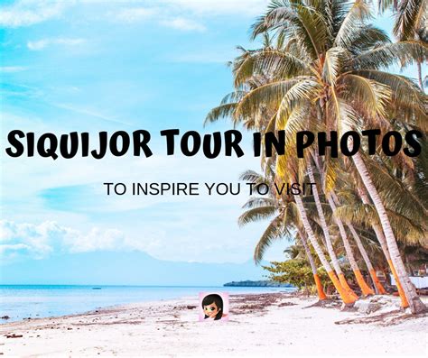 Amazing Siquijor Tour In Photos To Inspire Wanderlust