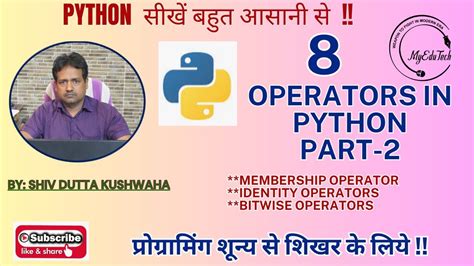 Python Operators Part 2 Bitwise Membership Operators In Python पाइथन में बिट वाइज ऑपरेटर्स