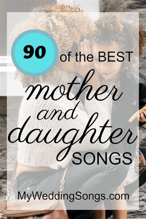 90 Best Mother-Daughter Songs 2021 | My Wedding Songs