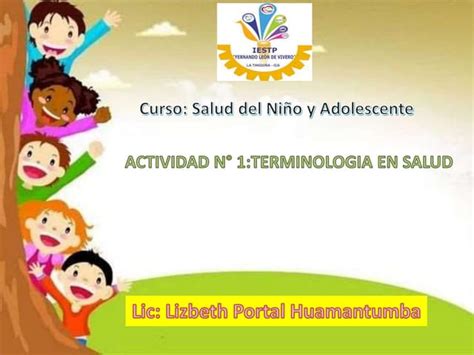 1° Aa Salud Del NiÑo Y Adolescente Lizpptx