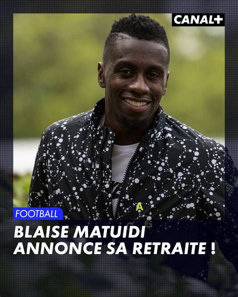 CANAL Foot on Twitter Blaise Matuidi vient d annoncer sur une vidéo